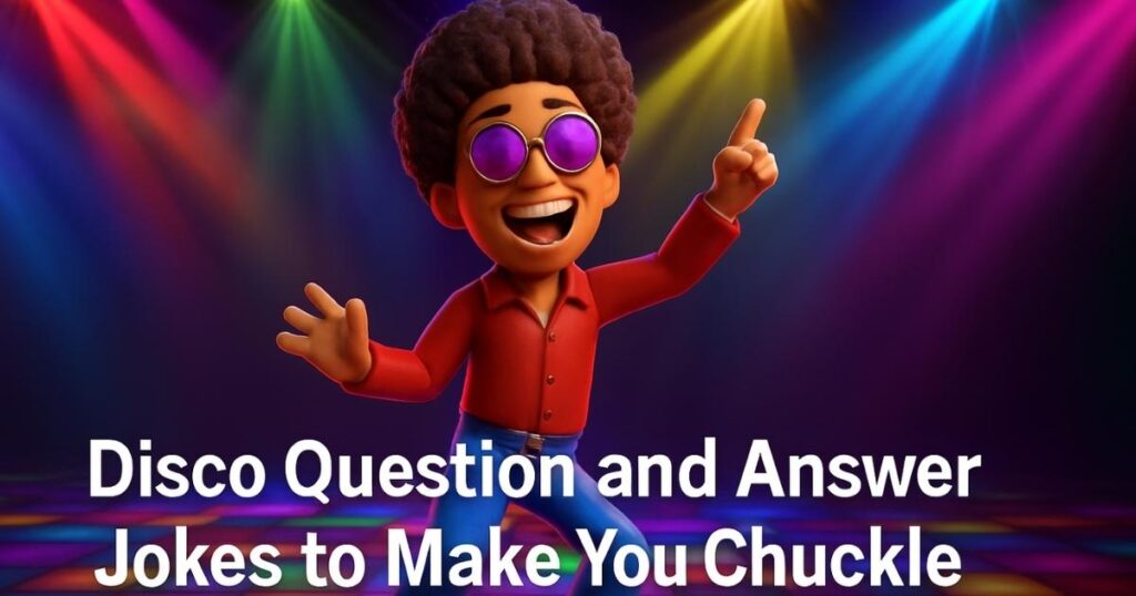 Disco Question and Answer Jokes to Make You Chuckle