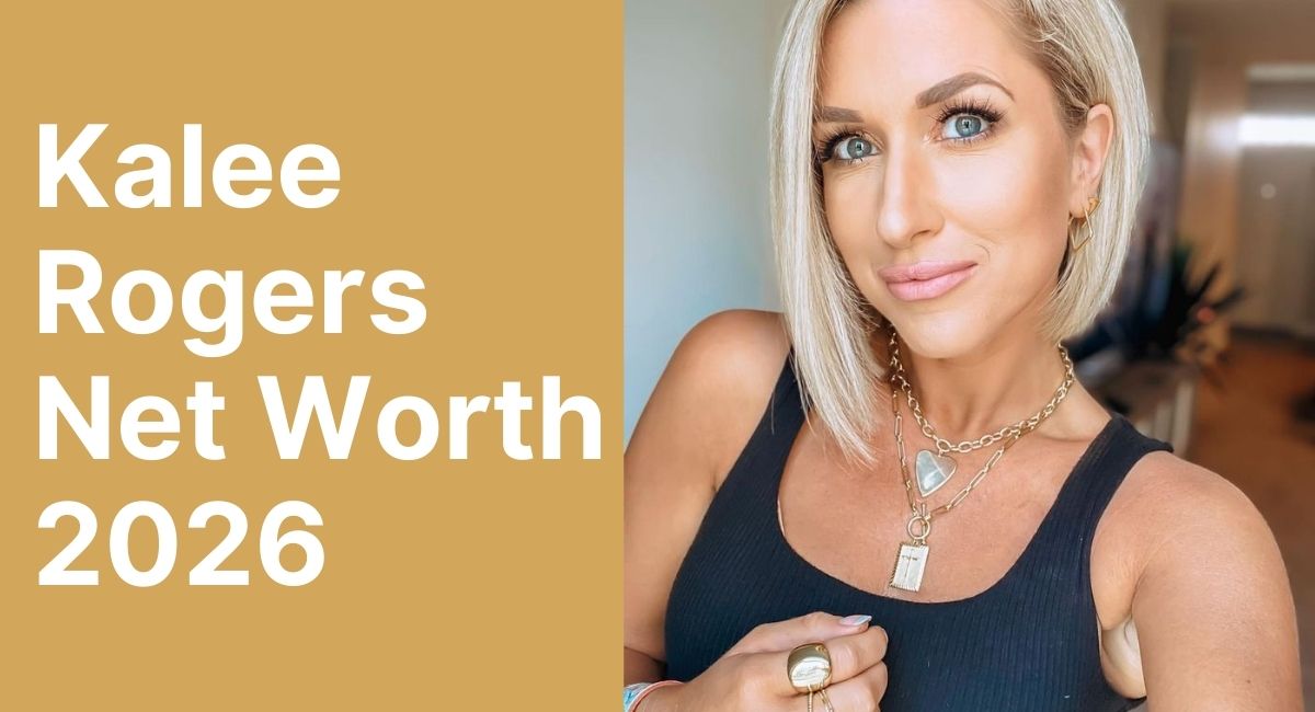 Kalee Rogers Net Worth 2026: How She Built a $5M Fortune Through Smart Brand Partnerships