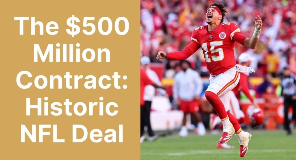 The $500 Million Contract: Historic NFL Deal