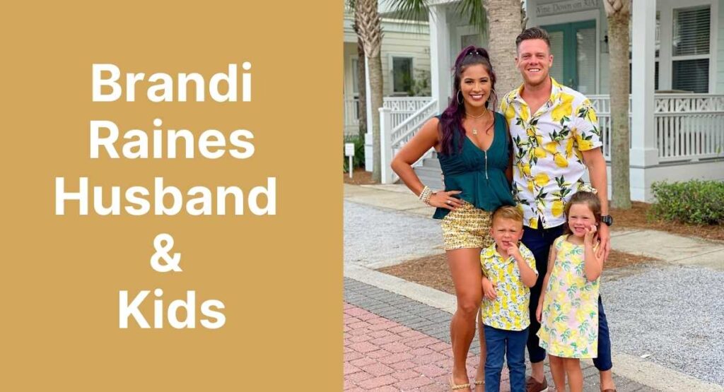 Brandi Raines Husband & Kids