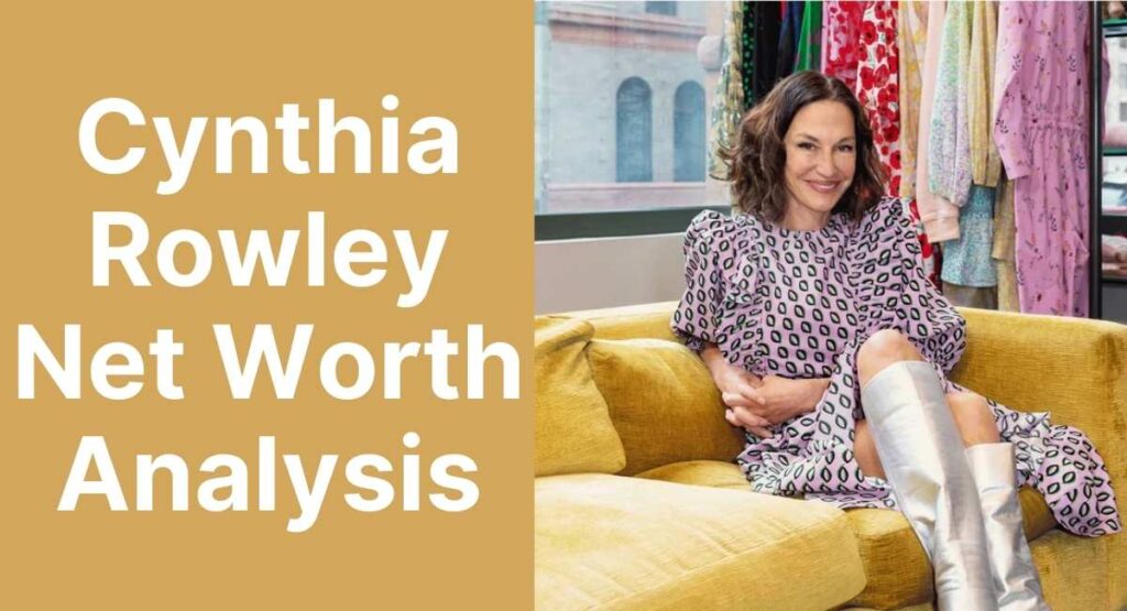 Cynthia Rowley Net Worth Analysis