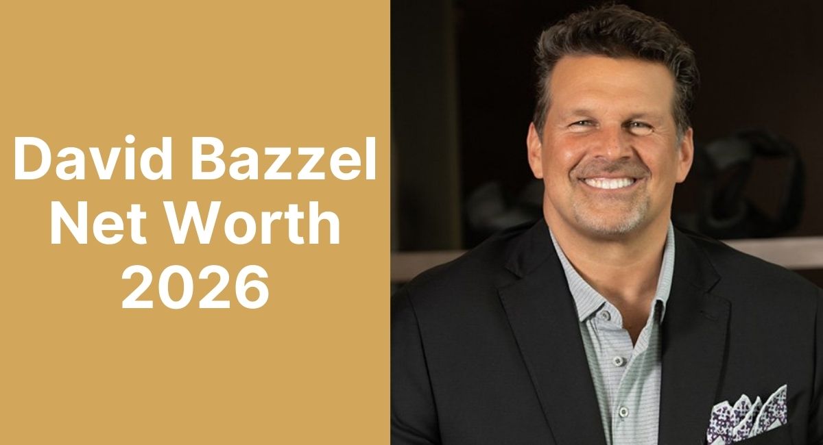 David Bazzel Net Worth 2026 | Wife, Age, Height, Professional Life