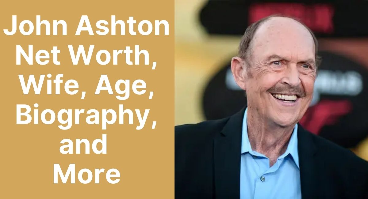 John Ashton Net Worth At Death, Wife, Age, Biography, Film Career, and More