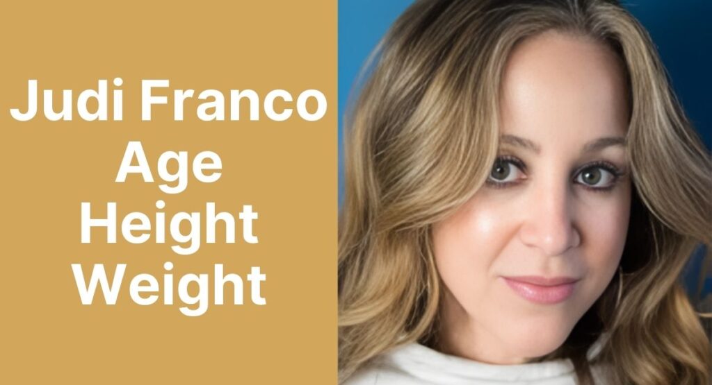 Judi Franco Age, Height, Weight