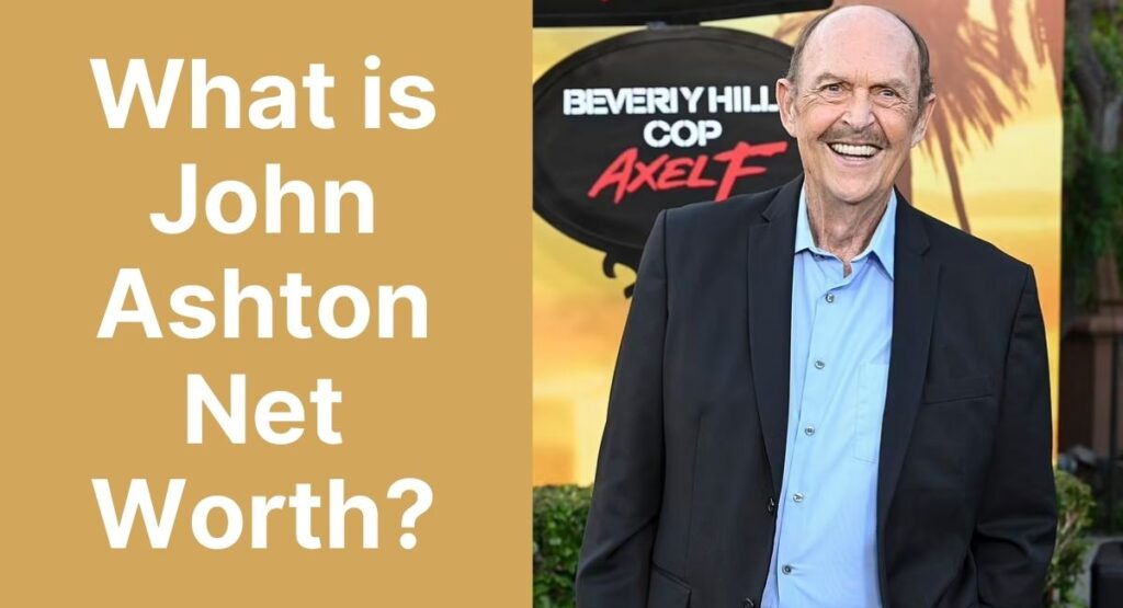 What is John Ashton Net Worth?